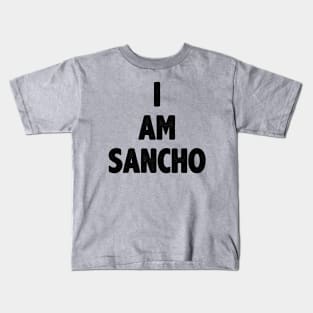 I Am Sancho Kids T-Shirt